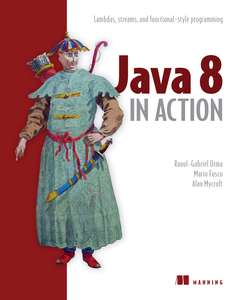 JAVA 8 IN ACTION - RAOUL-GABRIEL URMA