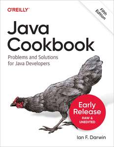 JAVA COOKBOOK 5TH EDITION EARLY RELEASE - IAN F DARWIN