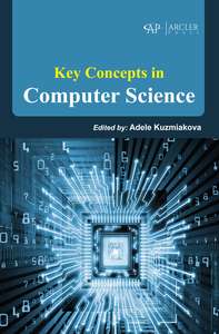 KEY CONCEPTS IN COMPUTER SCIENCE - ADELE KUZMIAKOVA