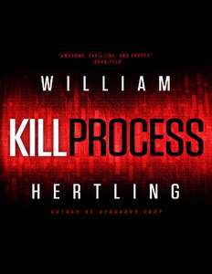 KILL PROCESS - WILLIAM HERTLING