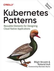 KUBERNETES PATTERNS 2ND EDITION - BILGIN IBRYAM