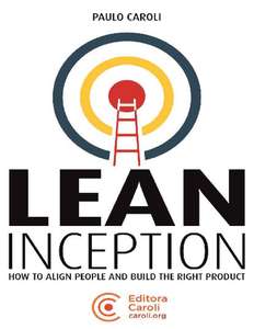 LEAN INCEPTION - PAULO CAROLI