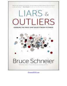 LIARS AND OUTLIERS - BRUCE SCHNEIER