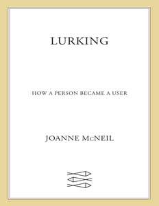LURKING - JOANNE MCNEIL