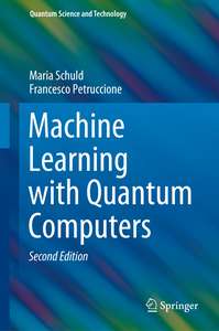 MACHINE LEARNING WITH QUANTUM COMPUTERS - FRANCESCO PETRUCCIONE