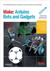 MAKE  ARDUINO BOTS AND GADGETS - TERO KARVINEN