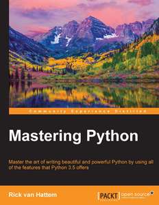 MASTERING PYTHON - RICK VAN HATTEM