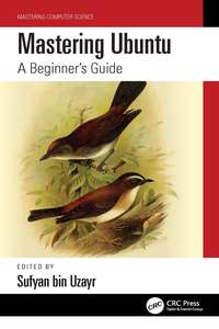 MASTERING UBUNTU A BEGINNERS GUIDE - SUFYAN BIN UZAYR