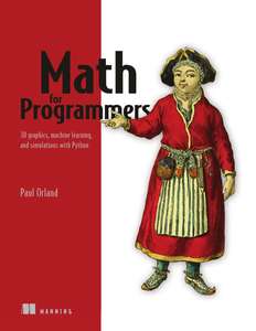 MATH FOR PROGRAMMERS - PAUL ORLAND