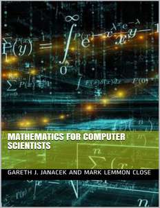 MATHEMATICS FOR COMPUTER SCIENTISTS - GARETH J JANACEK