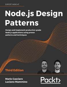 NODEJS DESIGN PATTERNS 3RD EDITION 2020 - MARIO CASCIARO