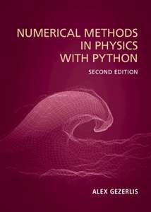 NUMERICAL METHODS IN PHYSICS WITH PYTHON - ALEX GEZERLIS