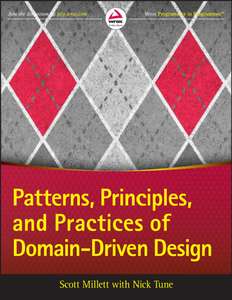 PATTERNS PRINCIPLES AND PRACTICES OF DOMAIN - SCOTT MILLETT