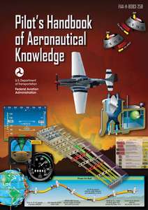 PILOTS HANDBOOK OF AERONAUTICAL KNOWLEDGE - FEDERAL AVIATION ADMINISTRATION