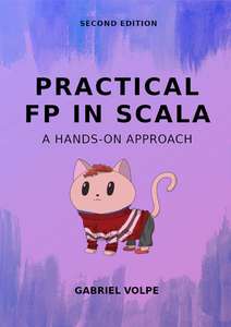 PRACTICAL FP IN SCALA - GABRIEL VOLPE