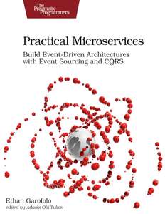 PRACTICAL MICROSERVICES - ETHAN GAROFOLO