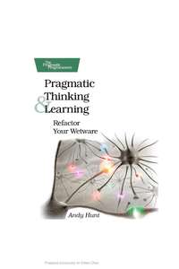 PRAGMATIC THINKING AND LEARNING - ANDY HUNT