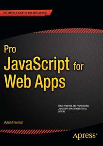 PRO JAVASCRIPT FOR WEB APPS - ADAM FREEMAN