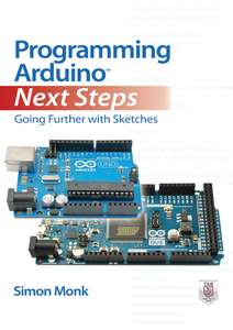 PROGRAMMING ARDUINOTM NEXT STEPS  GOING FU - MONK SIMON