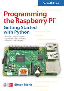 PROGRAMMING THE RASPBERRY PI SECOND EDITI - SIMON MONK