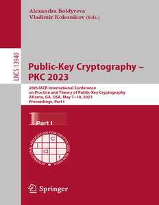 PUBLIC-KEY CRYPTOGRAPHY - PKC 2023 - ALEXANDRA BOLDYREVA