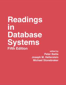 READINGS IN DATABASE SYSTEMS - JOSEPH M HELLERSTEIN