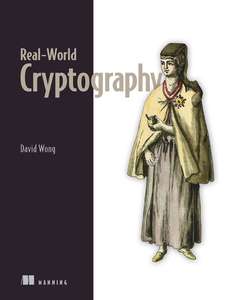 REAL-WORLD CRYPTOGRAPHY - DAVID WONG