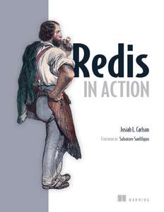 REDIS IN ACTION - JOSIAH CARLSON