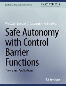 SAFE AUTONOMY WITH CONTROL BARRIER FUNCTIONS - WEI XIAO