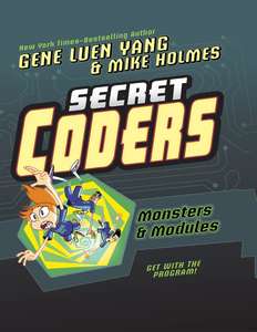 SECRET CODERS  MONSTERS N MODULES - GENE LUEN YANG