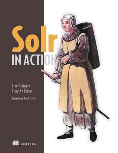 SOLR IN ACTION - TREY GRAINGER TIMOTHY POTTER