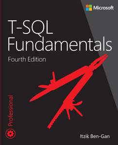 T-SQL FUNDAMENTALS 4TH EDITION - ITZIK BEN-GAN