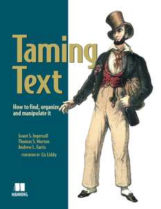 TAMING TEXT - GRANT S INGERSOLL