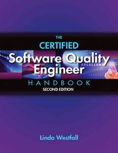 THE CERTIFIED SOFTWARE QUALITY ENGINEER HA - LINDA WESTFALL