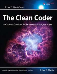 THE CLEAN CODER - ROBERT C MARTIN