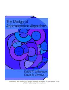 THE DESIGN OF APPROXIMATION ALGORITHMS - DAVID P WILLIAMSON