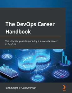 THE DEVOPS CAREER HANDBOOK - JOHN KNIGHT