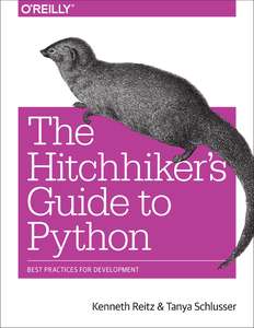 THE HITCHHIKERS GUIDE TO PYTHON - KENNETH REITZ