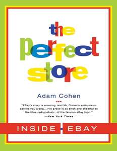 THE PERFECT STORE  INSIDE EBAY - ADAM COHEN