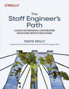 THE STAFF ENGINEERS PATH - TANYA REILLY