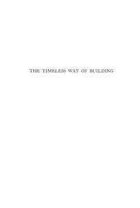 THE TIMELESS WAY OF BUILDING - CHRISTOPHER W ALEXANDER