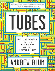 TUBES - ANDREW BLUM
