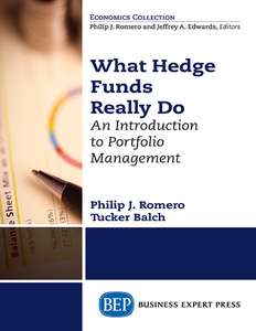 WHAT HEDGE FUNDS REALLY DO - PHILIP J ROMERO