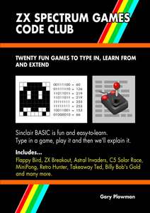 ZX SPECTRUM GAMES CODE CLUB - GARY PLOWMAN