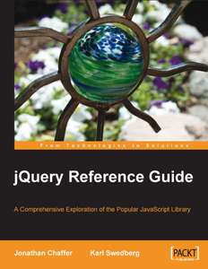 JQUERY REFERENCE GUIDE - JONATHAN CHAFFER KARL SWEDBERG