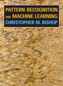 PATTERN RECOGNITION AND MACHINE LEARNING - CRISTOPHER BISHOP