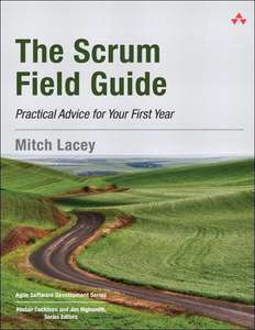 THE SCRUM FIELD GUIDE - MITCH LACEY