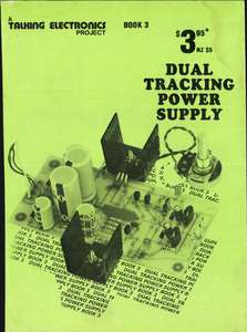 TALKING ELECTRONICS-BOOK 03-DUAL TRACKING POWER SUPPLY