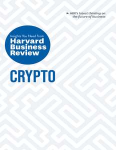 CRYPTO - HARVARD BUSINESS REVIEW