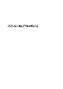 DIFFICULT CONVERSATIONS - HARVARD BUSINESS REVIEW